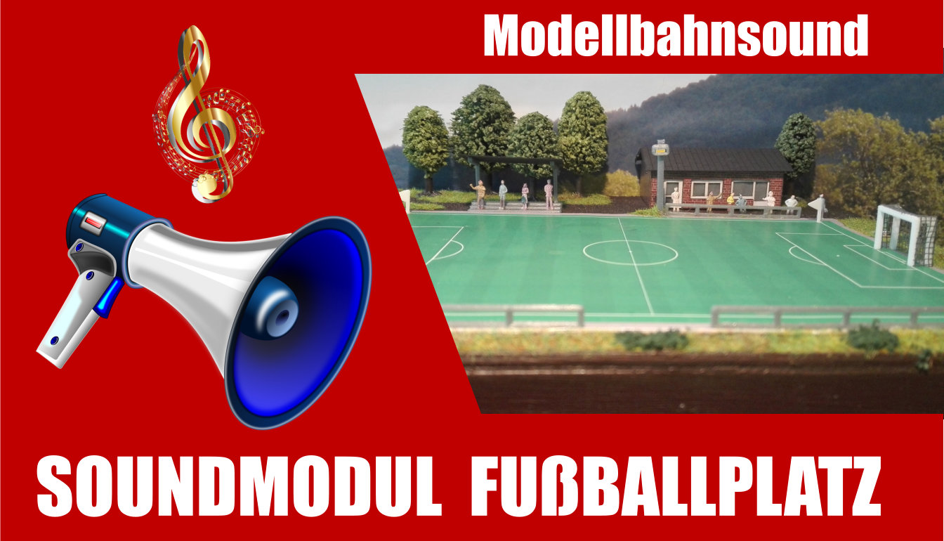 Sounddatei Fußballplatz | Mp3 Sound  | Modellbahn Sound H0,TT,N,Z
